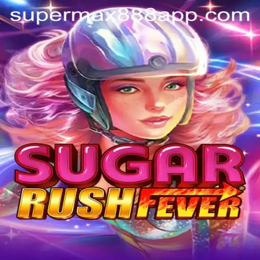 Exploring SugarRushFever: The Exciting World of Supermax888